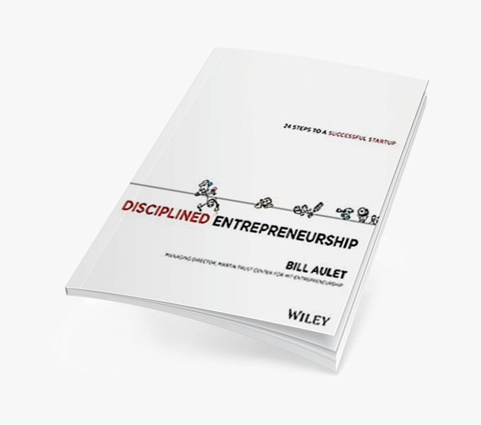 Emprendimiento Disciplinado (Disciplined Entrepreneurship): 24 Pasos de MIT para una Startup Exitosa