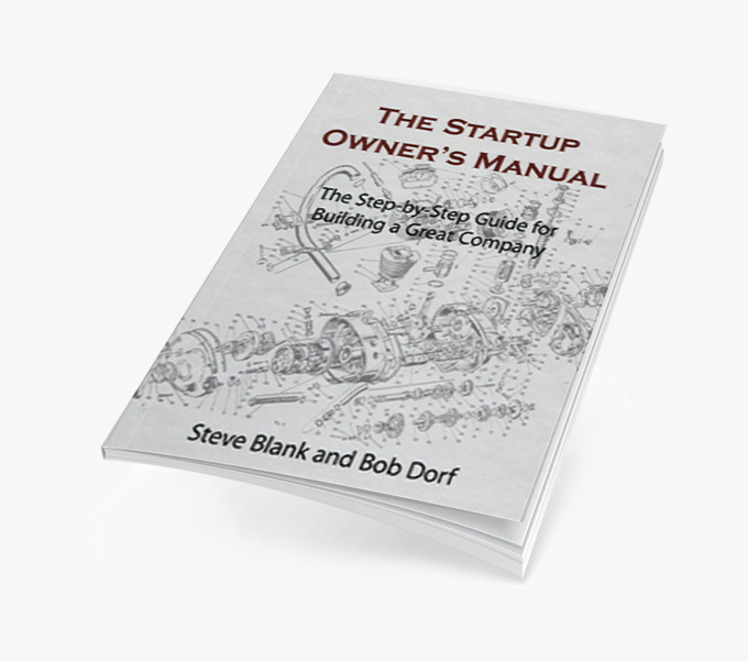 El Manual del Emprendedor (The Startup Owners Manual). La Guía Paso a Paso para Construir una Gran Empresa.