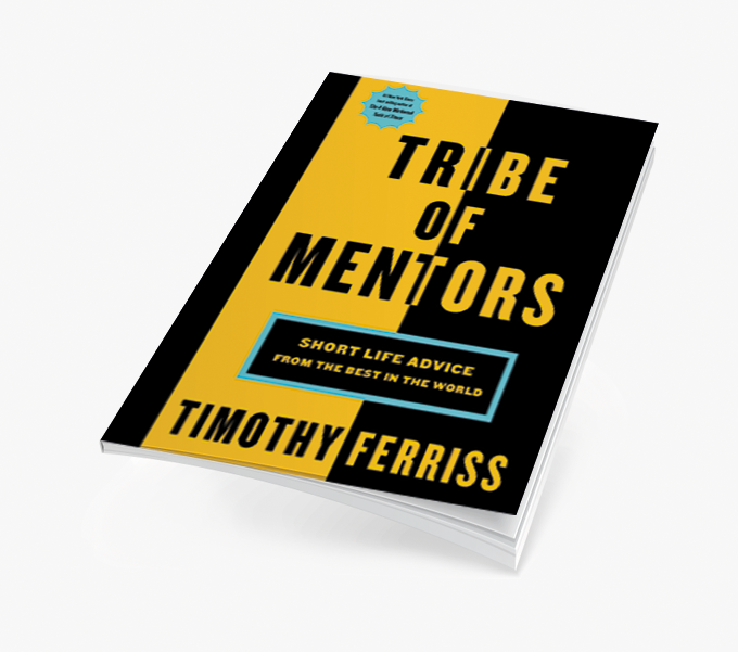 Tribos de Mentores: Conselhos de Vida Breves dos Melhores do Mundo